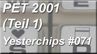 MIGs Yesterchips - Folge #071 PET 2001 (Teil 1)