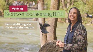 Dr. phil Milena A. Raspotnig - HPU Stoffwechselstörung  - Vortrag Weltkongress Ganzheitsmedizin