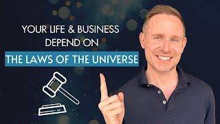 How to use the universal laws in the growth of your business