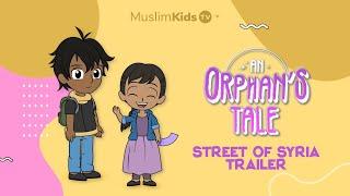 Orphan's Tale | Streets of Syria | Greatest Animated Cartoons | Muslim Kids TV