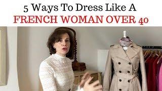 How To Dress Like A French Woman Over 40