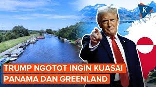 Trump Ngotot Ingin Kuasai Greenland dan Terusan Panama