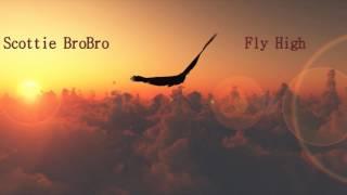 Scottie BroBro - Fly High (Prod. by Chuki)