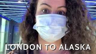 FLYING LONDON TO ALASKA DURING COVID-19 | Travel day in the life