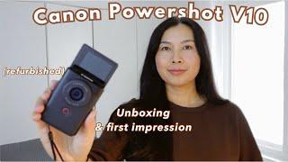  Canon Powershot V10 (refurbished) unboxing & first impression