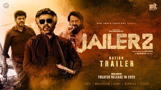 Jailer 2 - Notion Trailer | Rajinikanth | Mohanlal | Shivarajkumar | Anirudh | Nelson | PIT