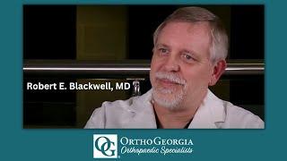 Get to Know OrthoGeorgia Hand Specialist - Robert E. Blackwell, MD