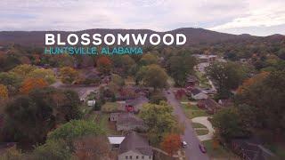 Blossomwood - A Huntsville Neighborhood Tour