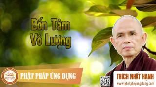 Bốn Tâm Vô Lượng - HT Thiền Sư Thích Nhất Hạnh