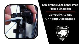 CHILLAXX BIKE Schleifende Scheibenbremse Richtig Einstellen