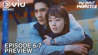 MY SWEET MOBSTER | EPISODE 6-7 PREVIEW | Uhm Tae Goo | Han Sun Hwa [ENG SUB]