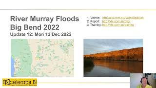 River Murray Floods 2022 Update 12 - 12th Dec.