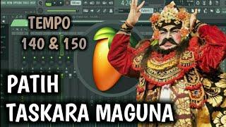 Iringan Tabuh Patih Taskara Maguna untuk belajar mekendang Fl Studio Bali Tempo 140 dan 150