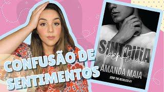 Confusão de sentimentos: SINTONIA PERFEITA, Amanda Maia || Amanda Alcântara