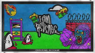 I Am Revenge - Creeping Decease - EP STREAM