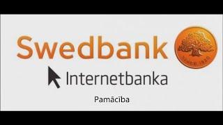 Pirmie soļi Swedbank internetbankā