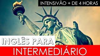 Curso de Inglês para Intermediário - Intensivão com pdf e mp3