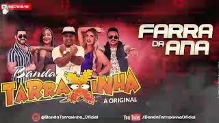 Banda Tarraxinha a Original - Farra da Ana