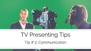 TV Presenting Tips - 3D Communication