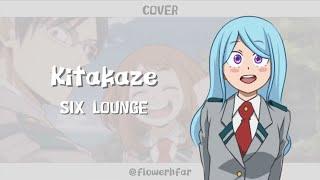 【Far】 SIX LOUNGE | Kitakaze 『キタカゼ』 - My Hero Academia S6 [Boku no Hero Academia S6] ED2 (cover)