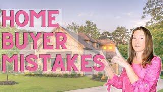 Top 7 Home Buyer Mistakes