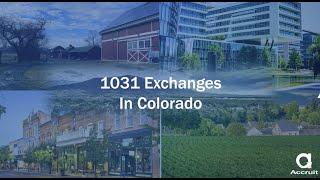 1031 Exchange Rules in Colorado