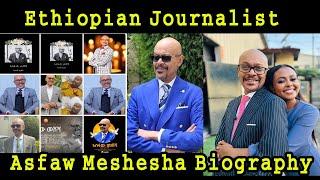 ዜና ዕረፍቲ ሓያል ጋዜጠኛ ኣሰፋው መሸሻ. Ethiopian journalist Asfaw Meshesha biography  ERI MEKSEB MEDIA