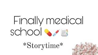 Finally Medical School| Storytime| My Whole Journey| Never Give Up On Your Dreams