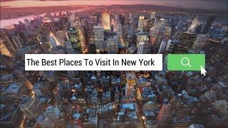 Exclusive: The Best Places to Visit in New York State [HD]