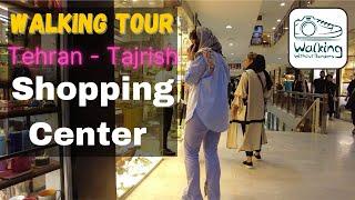 TEHRAN2022 | Walking Tour in Ghaem Shopping Center Tajrish