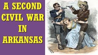 The Brooks-Baxter War: Arkansas' Civil War