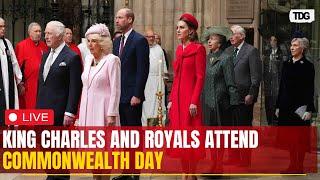 Live : King Charles and Royals Unite for Commonwealth Day Service at Westminster | Royal Family