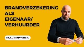 Brandverzekering als Eigenaar/Verhuurder