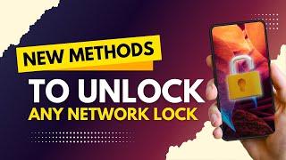 New Methods to Unlock Network Locked Phones Free!