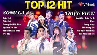 TOP 12 HIT Song Ca Triệu View Được Nghe Nhiều Nhất Tại Our Song Vietnam | Playlist 2024