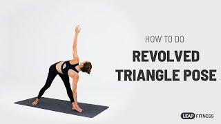 How to Do: REVOLVED TRIANGLE POSE