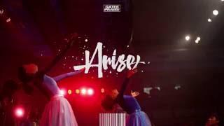 Gates Praise – Arise