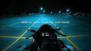 wake up, you're dreaming - pure sound [yamaha r7]