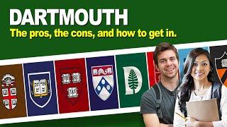 Dartmouth College: The pros, the cons, and how to get in.