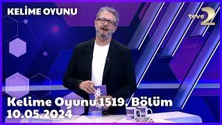 Kelime Oyunu 1519. Bölüm 10.05.2024 FULL BÖLÜM İZLE