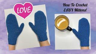 How To Crochet Mittens | EASY Crochet Tutorial