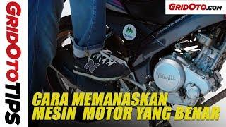 Cara Memanaskan Mesin  Motor yang Benar | How To | GridOto Tips