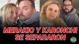 MERAKIO se SEPARÓ de KARONCHI