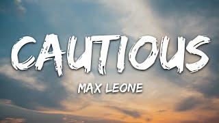 Max Leone - Cautious (Lyrics)