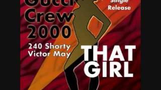 Gucci Crew 2 - That Girl - Henry Stone Music