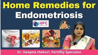 Home Remedies for Endometriosis || Best IVF Center In Hyderabad || HFC