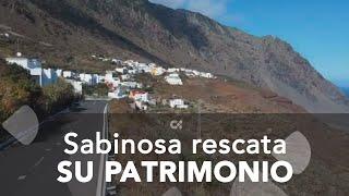 Sabinosa (El Hierro), rescata su patrimonio cultural