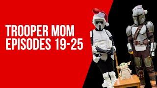 Trooper Mom for YouTube Episodes 19-25