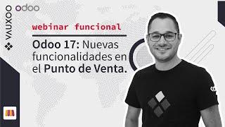 Odoo 17: Nuevas funcionalidades en el Punto de Venta.