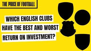 BEST and WORST ROI in English Football – A Complete Surprise!